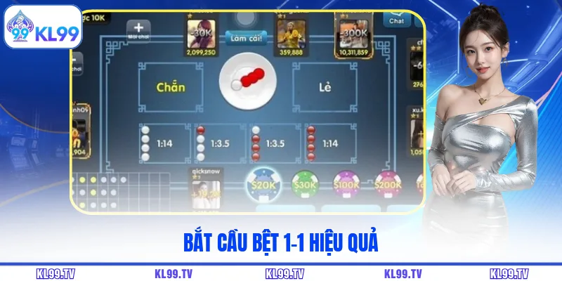 Bắt cầu bệt 1-1 hiệu quả