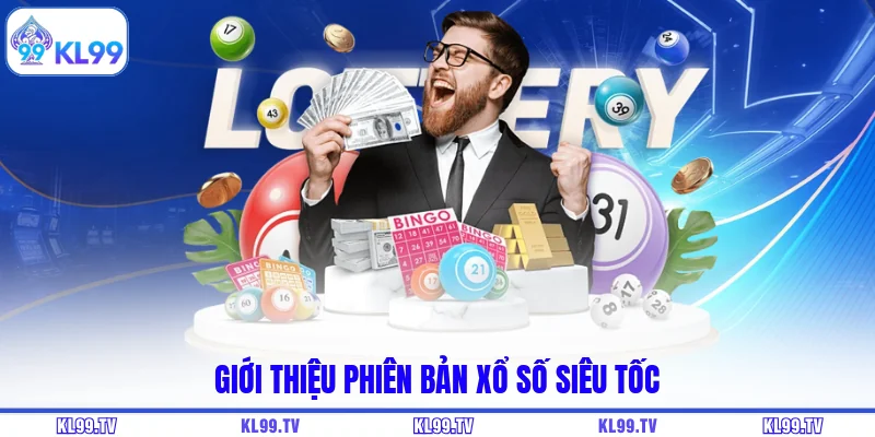Giới thiệu phiên bản xổ số siêu tốc