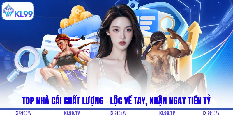 Top Nhà Cái Chất Lượng - Lộc Về Tay, Nhận Ngay Tiền Tỷ