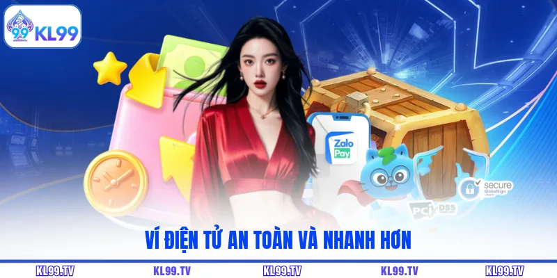 Ví điện tử an toàn và nhanh hơn
